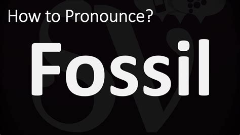 how to pronounce fossil